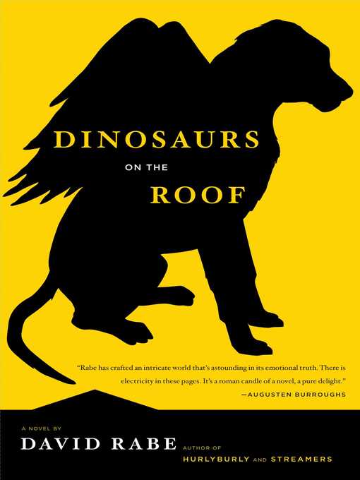 Title details for Dinosaurs on the Roof by David Rabe - Wait list
